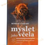Roman Linhart: Myslet jako včela
