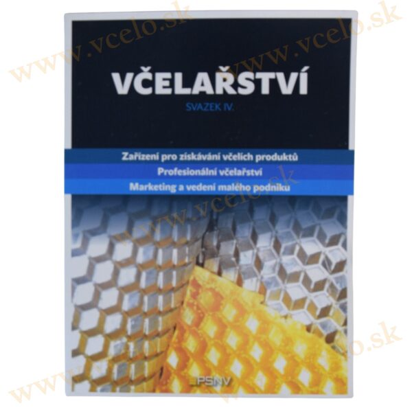 Včelářství-zvazek IV