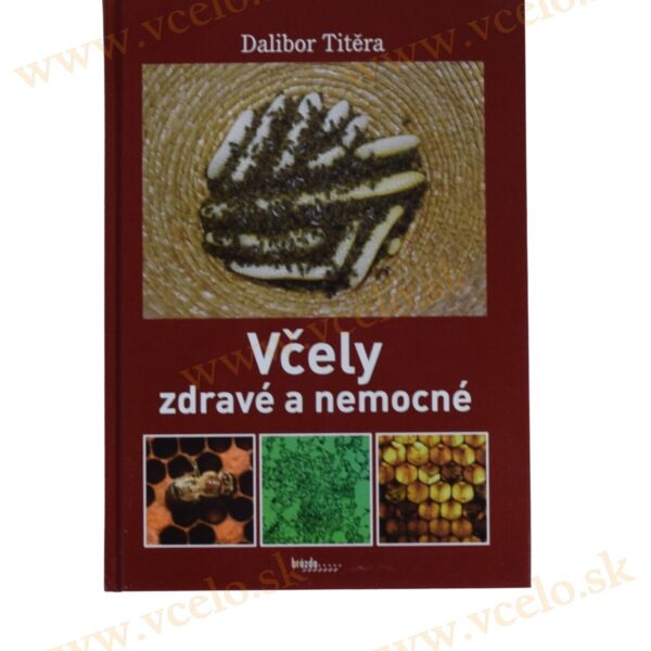 Včely zdravé a nemocné